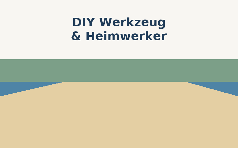 Symbolbild für DIY Werkzeug und Heimwerker